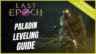 LAST EPOCH | PALADIN | FASTEST LEVELING GUIDE 1- 80 | NEW PLAYER BEGINNERS GUIDE