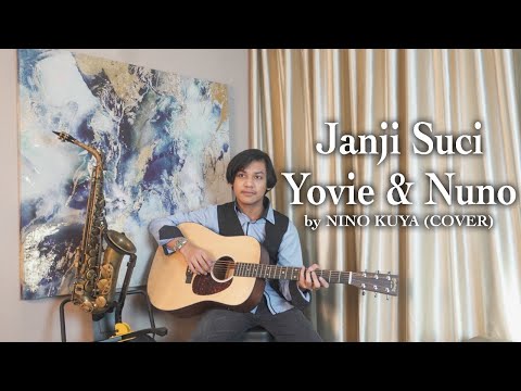 JANJI SUCI - YOVIE &amp; NUNO ( NINO KUYA COVER DAN LIRIK )