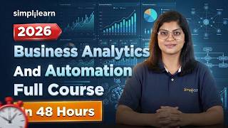 Business Analytics And Automation Course 2026 | Business Process Automation Tutorial | Simplilearn
