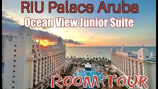 Riu Palace Aruba Ocean View Junior Suite Room Tour 4K