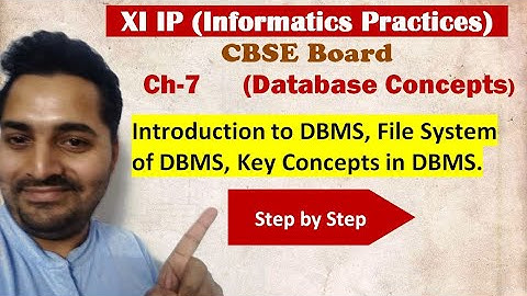 Class 11 IP | # 19 | Ch-7 |  Database Concepts| CBSE Board