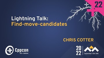 Lightning Talk: find-move-candidates in Cpp - Chris Cotter - CppCon 2022