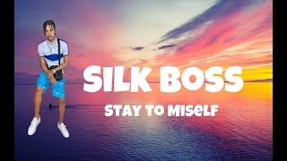 Silk Boss - Stay To Miself (lyrics)