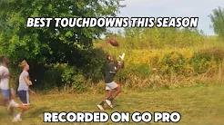 BEST touchdowns so far this year!! (All go pro footage!)