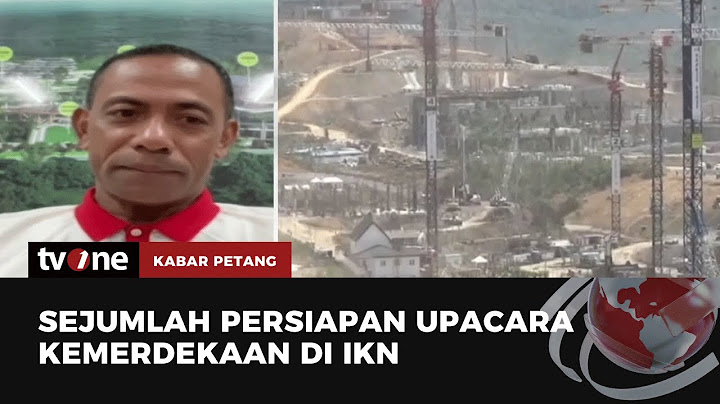Upacara HUT ke-78 RI Juga Bakal Digelar di IKN | Kabar Petang tvOne
