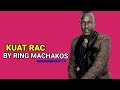 Kuat Rac By Ring Machakos Official Audio|| South Sudan Music|Garangmagak Tv 2022 Mp3 Song