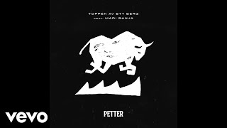 Vignette de la vidéo "Petter, Madi Banja - Toppen av ett berg ft. Madi Banja"