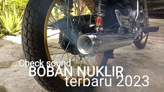 Check sound Boban Nuklir terbaru produksi 2023