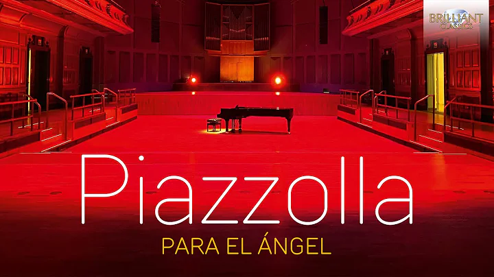 Piazzolla: Para El ngel