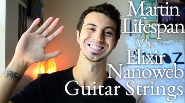 Martin Lifespan VS. Elixir Guitar Strings // Gear Review!
