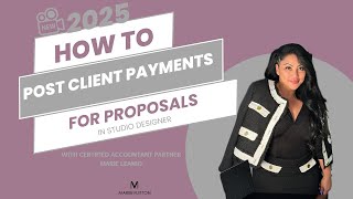 How to Post Payments to Client Proposals in Studio Designer 2025