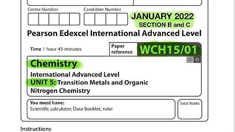 Pearson Edexcel International A level chemistry unit 5 January 2022 Section B and C