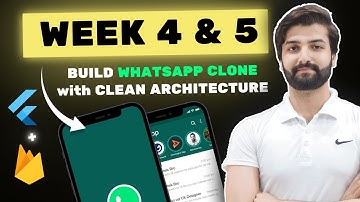 Build WhatsApp Clone with Clean Architecture - WEEK 4 & 5 of Flutter & Firebase Developer Bootcamp
