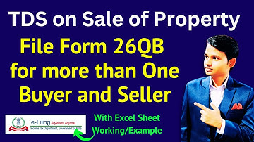 Form 26QB filing for more than one buyer and Seller |TDS on purchase of Asset | TDS on Sale of Asset