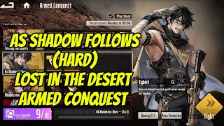 As Shadow Follows (Hard) | Lost in the Desert | Armed Conquest | Mecharashi