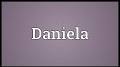 Daniela definition from www.youtube.com