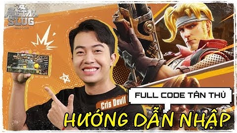 [ Gift Code ] Tổng Hợp Full Code Metal Slug: Awakening & Hướng Dẫn Nhập