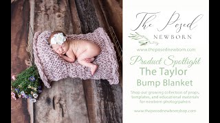 Newborn Photography Prop Spotlight - Taylor Bump Blanket