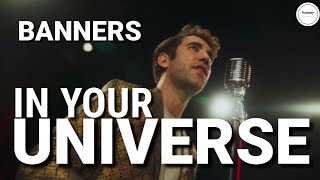 BANNERS - In your universe (Lyrics) | Sammy Lyrics