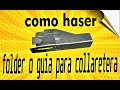 como haser folder para haser dobladillo en collaretera