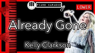 Already Gone LOWER -3 - Kelly Clarkson - Piano Karaoke Instrumental