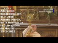 Adoración Eucarística con P. José Aurelio Martín, en Basílica de la Concepción de Madrid, 25-2-2022
