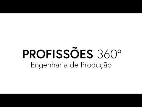 PROFISSÕES 360° | ENGENHARIA DE PRODUÇÃO