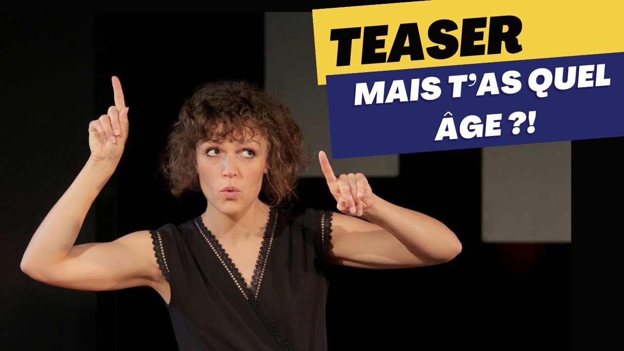 Bande Annonce Seule en scène Mais t'as quel âge ?! Marion Pouvreau 2023
