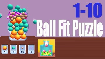 Ball Fit Puzzle Level 1 2 3 4 5 6 7 8 9 10