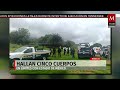 Hallan 5 cuerpos con huellas de tortura en límites de Morelos y Estado de México