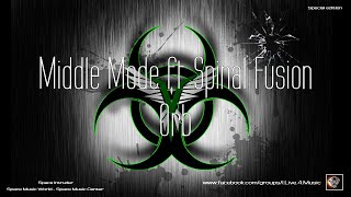 ✯ Middle Mode ft. Spinal Fusion - Orb (Master vers. by: Space Intruder) edit.2k21