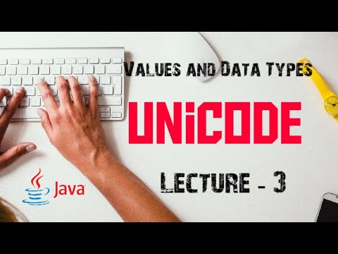 🔴 UNICODE || Values and Data Types || Lesson - 3 || Lecture - 3 - YouTube