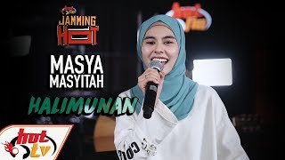 MASYA MASYITAH - HALIMUNAN - Jamming Hot (LIVE)