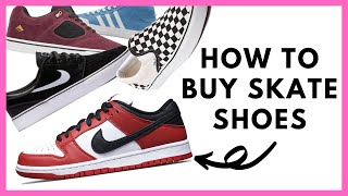 HOW TO BUY SKATE SHOES