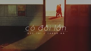 Lyrics || Có Đôi Lần || Thanh Hà || Sáng tác - Đức Trí