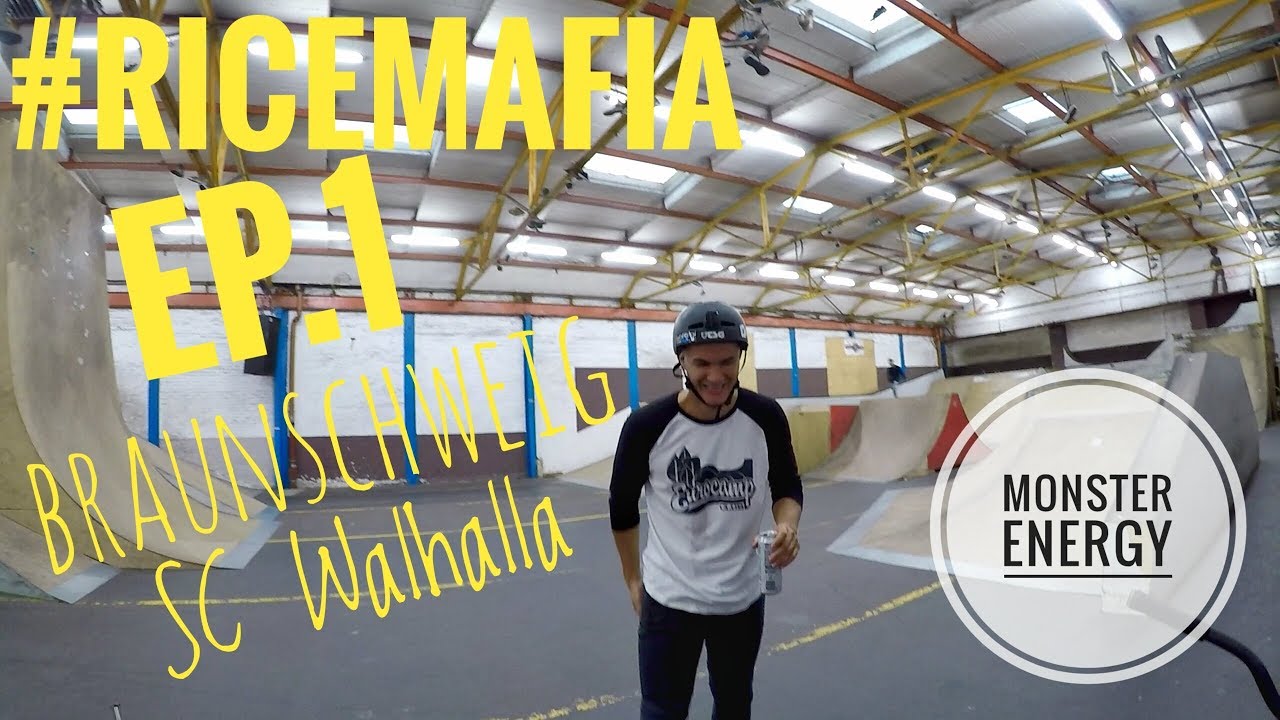 Monster Energy RICEMAFIA EP.1 Braunschweig Sc Walhalla YouTube