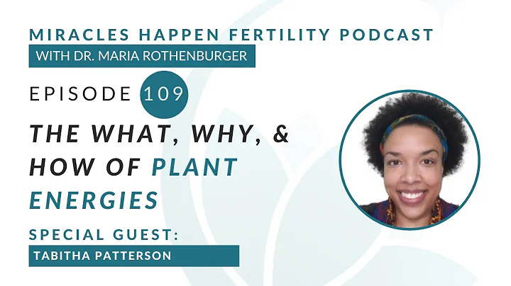 MHFP 109 - The What, Why, & How of Plant Energies ...
