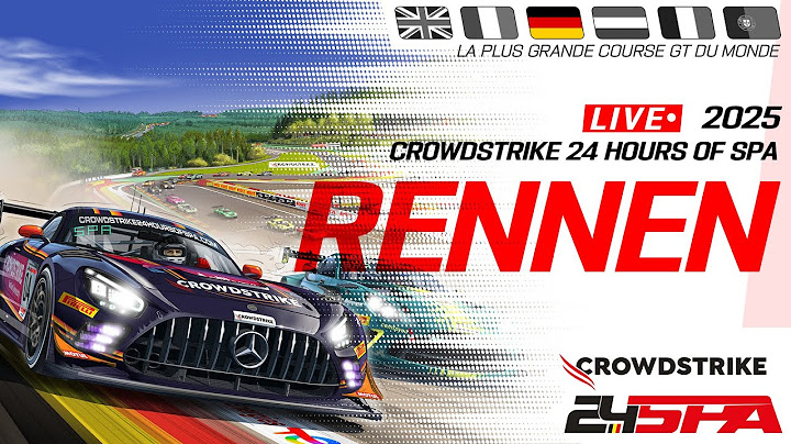 LIVE | Rennen | CrowdStrike 24 Stunden von Spa | GTWC Europe powered by AWS 2025 (Deutsche)