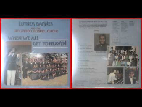 Luther Barnes And The Red Budd Gospel Choir I Will Make It