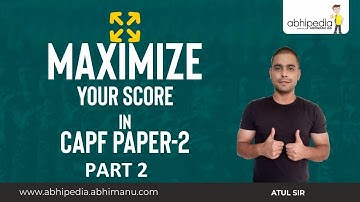MAXIMISE YOUR SCORE IN PAPER 2 IMPORTANT TIPS  PART 2 | LAKSHYA CAPF AC 2022 | BY ATUL SIR