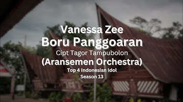 Boru Panggoaran | Vanessa Zee | Top 4 Indonesia Idol Season 13 | Lyrics Video