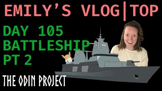 Emily's Vlog - Day 105 - Battleship Pt 2 - The Odin Project - Women in Tech