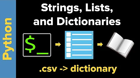 Strings Lists Dictionaries: .csv to Dictionary Conversion