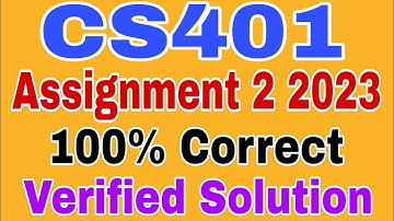 CS401 Assignment 2 Spring 2023||Cs401 Assignment 2 Solution 2023