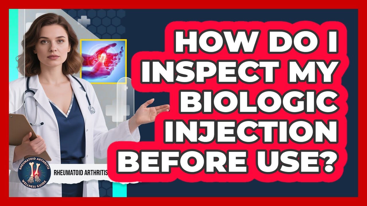 How Do I Inspect My Biologic Injection Before Use? - YouTube