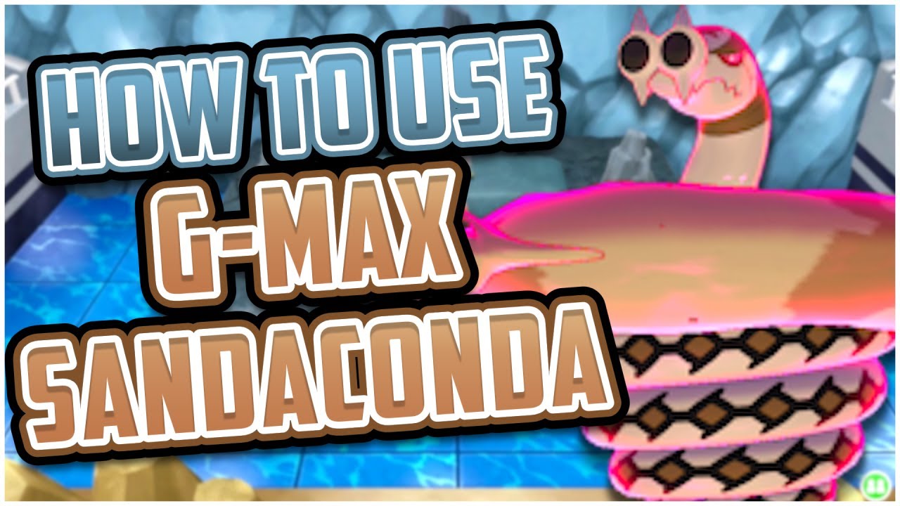 HOW TO USE GMAX SANDACONDA!! | Competitive GMAX Sandaconda Moveset Guide ⚔️🛡️ | ft. CBAD