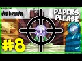 PAPERS, PLEASE - RICHIESTA MASSIMA PRECISIONE !! #8