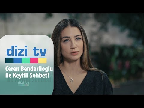 Ceren Benderlioğlu ile keyifli sohbet! - Dizi Tv 685. Bölüm