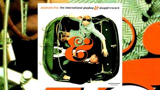 Pizzicato Five - Playboy &amp; Playgirl (1998 - Album)