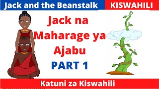 Hadithi za Kiswahili | Jack na Maharage matatu Part 1| SWAHILI ROOM | Katuni za Kiswahili
